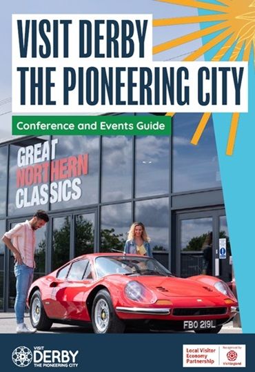 Click here to view the Visit Derby Conference and Events Guide Click here to view the Visit Derby Conference and Events Guide